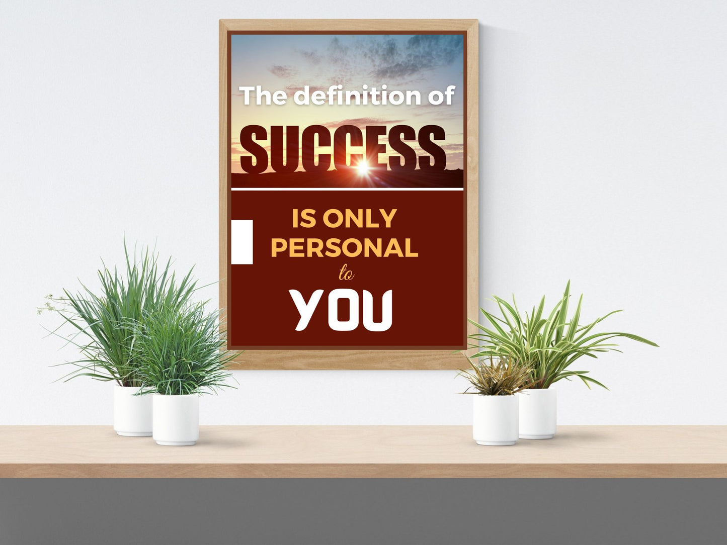 Your definition for success wall art, Poster Print, Wall Art Quotes