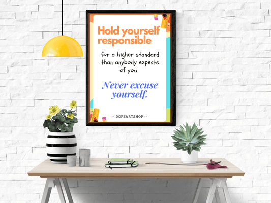 Hold yourself responsible wall art, Wall Art Quotes